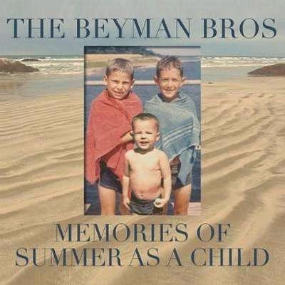 Beyman Bros - Memories Of Summer As A Child - CD