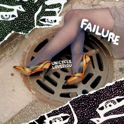 Unicycle Loves You | Failure - The CD Exchange