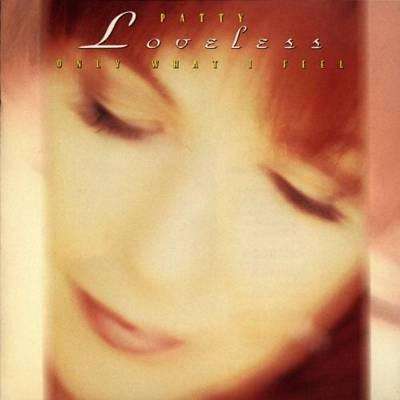 Patty Loveless - Only What I Feel - CD,CD,The CD Exchange