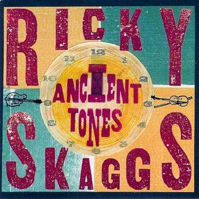 Ricky Skaggs - Ancient Tones - CD,CD,The CD Exchange