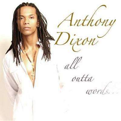 Dixon, Anthony | All Outta Words - The CD Exchange