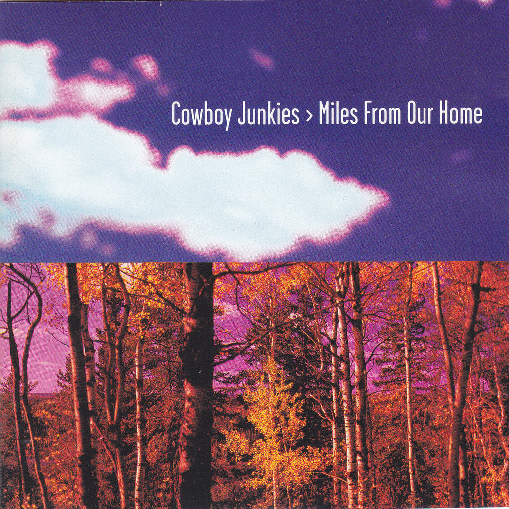 Cowboy Junkies - Miles From Our Home - CD,CD,The CD Exchange