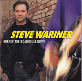 Steve Wariner - Burnin' The Roadhouse Down - CD,CD,The CD Exchange