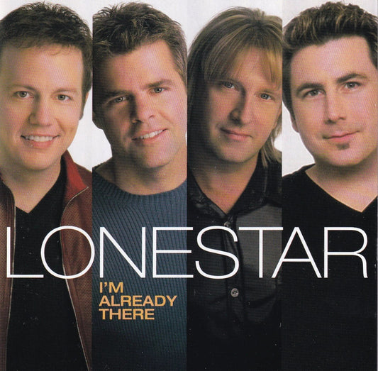 Lonestar - I'm Already There - CD