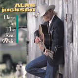 Alan Jackson - Here in the Real World - CD,CD,The CD Exchange
