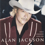 Alan Jackson - When Somebody Loves You - CD