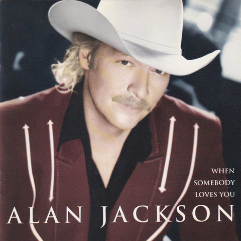 Alan Jackson - When Somebody Loves You - CD,CD,The CD Exchange