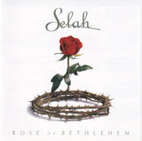 Selah - Rose of Bethlehem - CD,CD,The CD Exchange