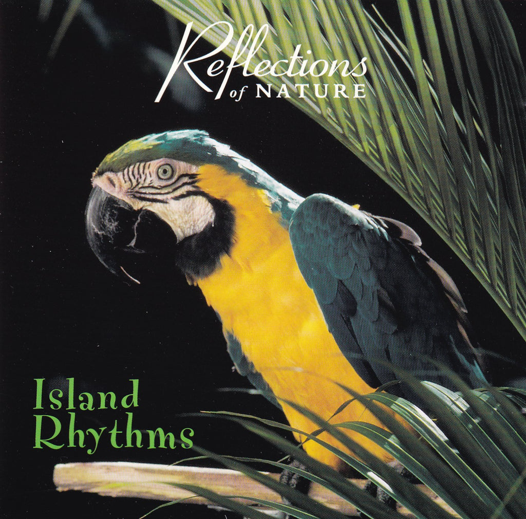 Reflections Of Nature - Island Rhythms - CD - The CD Exchange