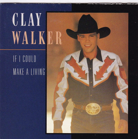 Clay Walker - If I Could Make A Living - CD,CD,The CD Exchange