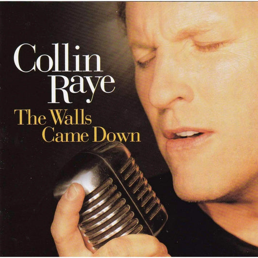 Collin Raye - The Walls Came Down - Country Music CD