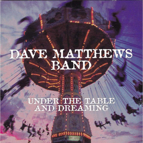 Dave Matthews Band - Under the Table and Dreaming - CD,The CD Exchange