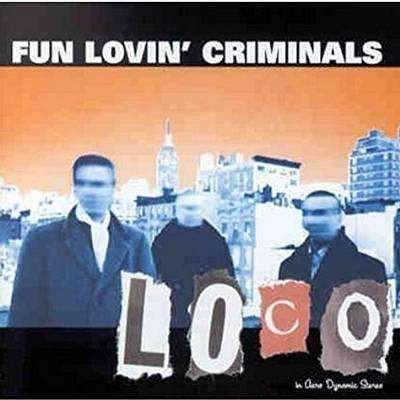 Fun Lovin' Criminals | Loco - The CD Exchange
