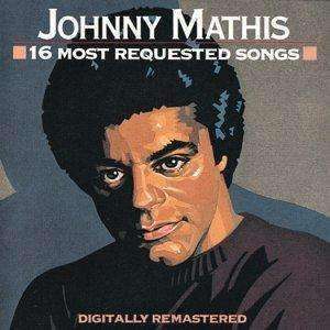 Johnny Mathis - 16 Most Requested Songs - Used CD,CD,The CD Exchange