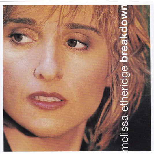 Melissa Etheridge - Breakdown - CD